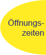 Allgemeine Öffnungszeiten
